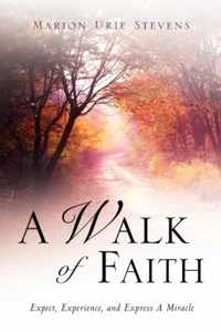 A Walk of Faith