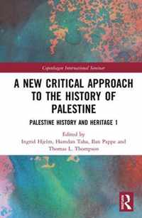 A New Critical Approach to the History of Palestine