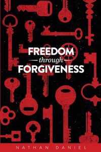 Freedom Through Forgiveness