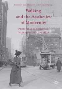 Walking and the Aesthetics of Modernity