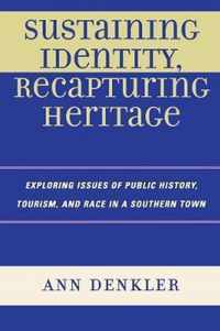 Sustaining Identity, Recapturing Heritage