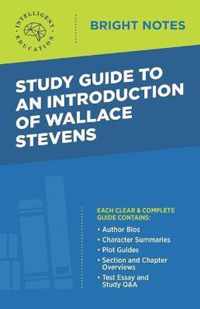 Study Guide to an Introduction of Wallace Stevens