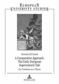 A Comparative Approach: The Early European Supernatural Tale