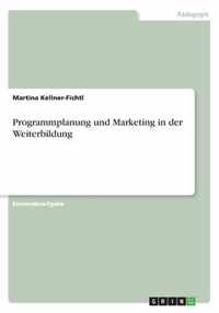 Programmplanung und Marketing in der Weiterbildung