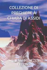 Collezione Di Preghiere A Chiara Di Assidi