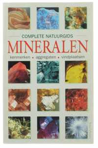 Complete natuurgids Mineralen - kenmerken, aggregaten, vindplaatsen