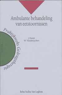 Praktijkreeks gedragstherapie 1 -   Ambulante behandeling van eetstoornissen