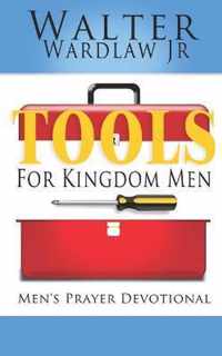 Tools for Kingdom Men