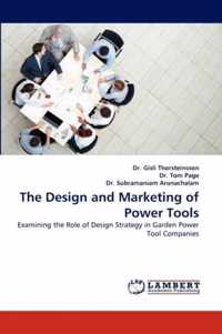 The Design and Marketing of Power Tools