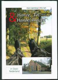 Hanze, Tol & Handelswegen in Oost-Nederland
