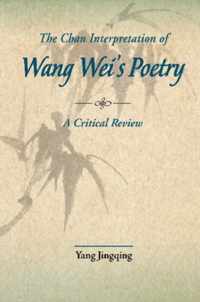 The Chan Interpretations of Wang Wei's Poetry