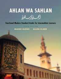 Ahlan wa Sahlan  Functional Modern Standard Arabic for Intermediate Learners