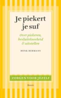 Zorgen voor jezelf  -   Je piekert je suf