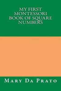 My First Montessori Book of Square Numbers