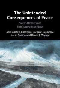 The Unintended Consequences of Peace