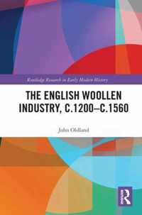 The English Woollen Industry, c.1200-c.1560