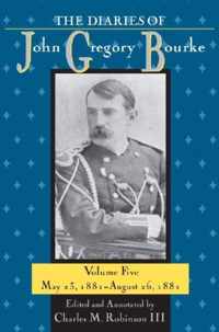 The Diaries of John Gregory Bourke, Volume 5