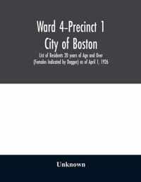 Ward 4-Precinct 1; City of Boston; List of Residents 20 years of Age and Over (Females Indicated by Dagger) as of April 1, 1926