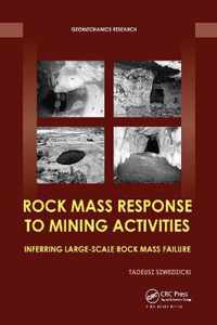 Rock Mass Response to Mining Activities: Inferring Large-Scale Rock Mass Failure