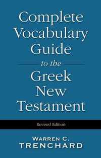 Complete Vocabulary Guide to the Greek New Testament