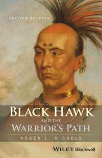 Black Hawk and the Warriors Path