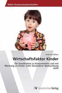 Wirtschaftsfaktor Kinder