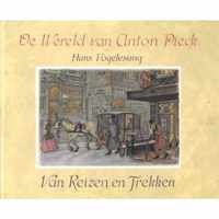 De Wereld van Anton Pieck - Van Reizen en Trekken