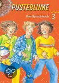 Pusteblume. Das Sprachbuch 3. Schülerband. Schulausgangsschrift. Brandenburg, Mecklenburg-Vorpommern, Sachsen-Anhalt, Thüringen