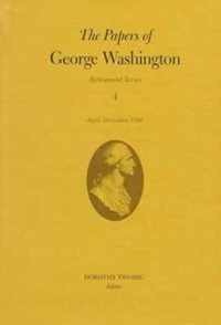 The Papers of George Washington v.4; Retirement Series;April-December 1799
