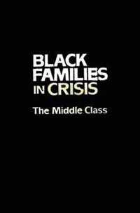 Black Families in Crisis
