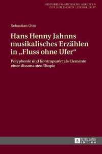 Hans Henny Jahnns musikalisches Erzählen in 'Fluss ohne Ufer'