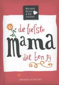 De liefste mama dat ben jij