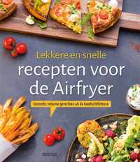 Lekkere en snelle recepten voor de Airfryer