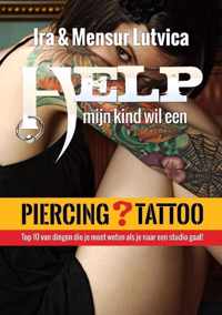 Help! mijn kind wil piercing/tatto!