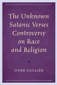 The Unknown Satanic Verses Controversy on Race and Religion