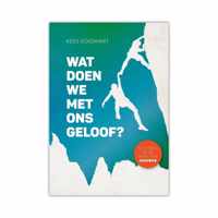 Wat doen we met ons geloof?