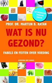 Wat is nu gezond?