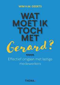 Wat moet ik toch met Gerard?