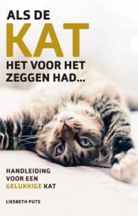 Als de kat het voor het zeggen had