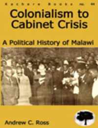 Colonialism to Cabinet Crisis