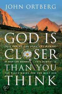 God is Closer Than You Think