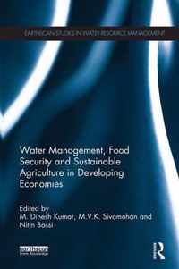 Water Management, Food Security and Sustainable Agriculture in Developing Economies