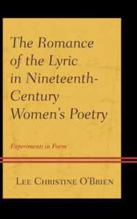 The Romance of the Lyric in Nineteenth-Century Women's Poetry