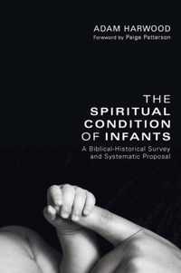 The Spiritual Condition of Infants