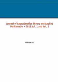 Journal of Approximation Theory and Applied Mathematics - 2013 Vol. 1 and Vol. 2