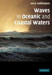 Waves in Oceanic and Coastal Waters