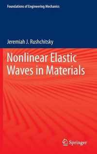 Nonlinear Elastic Waves in Materials