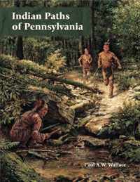 Indian Paths of Pennsylvania