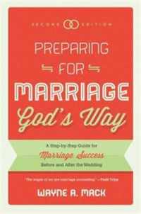 Preparing For Marriage God's Way (Second Edition)
