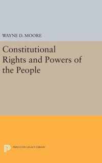 Constitutional Rights and Powers of the People